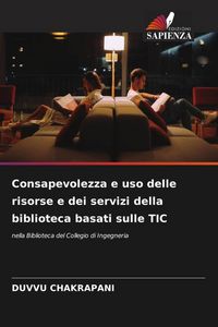 Produktbild: Consapevolezza e uso delle risorse e dei servizi della biblioteca basati sulle TIC