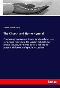 Produktbild: The Church and Home Hymnal