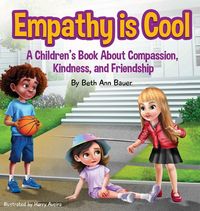 Produktbild: Empathy is Cool, A Children's Book About Compassion, Kindness, and Friendship