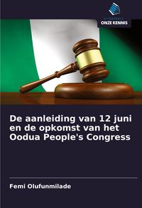 Produktbild: De aanleiding van 12 juni en de opkomst van het Oodua People's Congress