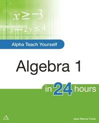 Produktbild: Alpha Teach Yourself Algebra I in 24 Hours