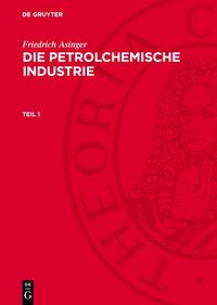 Produktbild: Die petrolchemische Industrie