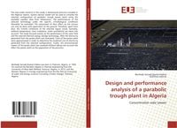 Produktbild: Design and performance analysis of a parabolic trough plant in Algeria