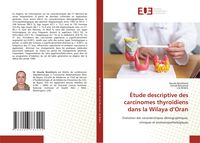 Produktbild: &Eacute;tude descriptive des carcinomes thyro&iuml;diens dans la Wilaya d'Oran
