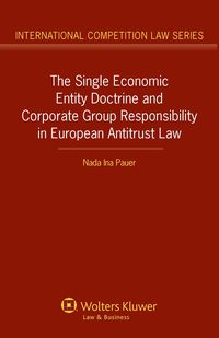 Produktbild: Single Economic Entity Doctrine and Corporate Group Responsibility in European Antitrust Law