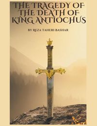 Produktbild: The Tragedy of The Death of King Antiochus