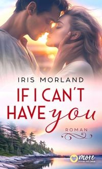 Produktbild: If I can&acute;t have you