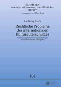 Bild vom Artikel Rechtliche Probleme des internationalen Kulturgüterschutzes vom Autor Kai Georg Krenz