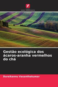 Produktbild: Gest&atilde;o ecol&oacute;gica dos &aacute;caros-aranha vermelhos do ch&aacute;