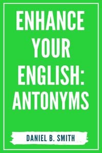 Produktbild: Enhance Your English: Antonyms