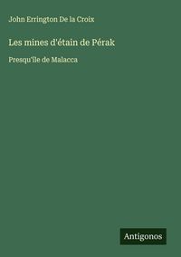 Produktbild: Les mines d'&eacute;tain de P&eacute;rak