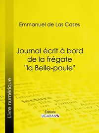 Produktbild: Journal &eacute;crit &agrave; bord de la fr&eacute;gate "la Belle-poule"