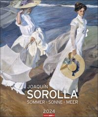 Joaquín Sorolla Kalender 2024. Kunstkalender im Großformat mit Gemälden des berühmten spanischen Impressionisten. Sommer, Sonne und Meer in einem von Joaquín Sorolla
