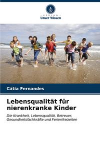 Produktbild: Lebensqualit&auml;t f&uuml;r nierenkranke Kinder
