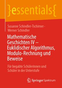 Produktbild: Mathematische Geschichten IV &ndash; Euklidischer Algorithmus, Modulo-Rechnung und Beweise