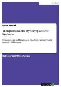 Produktbild: Therapieassoziierte Myelodysplastische Syndrome