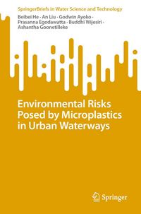 Produktbild: Environmental Risks Posed by Microplastics in Urban Waterways