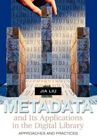 Produktbild: Metadata and Its Applications in the Digital Library