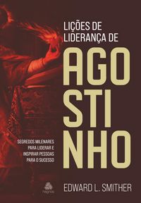 Produktbild: Li&ccedil;&otilde;es de lideran&ccedil;a de Agostinho