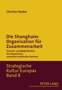 Produktbild: Die Shanghaier Organisation f&uuml;r Zusammenarbeit