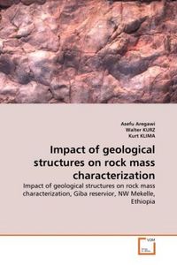 Produktbild: Aregawi, A: Impact of geological structures on rock mass cha