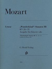 Produktbild: Wolfgang Amadeus Mozart - "Wunderkind"-Sonaten Band III KV 26-31