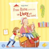 Produktbild: Frau Rose zieht ein (ob Lizzy will oder nicht)