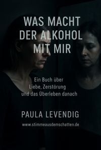 Produktbild: Was Machte Der Alkohol Mit Mir
