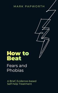 Produktbild: How to Beat Fears and Phobias