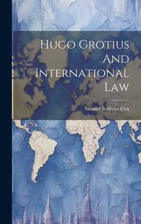 Produktbild: Hugo Grotius And International Law