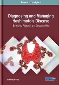 Produktbild: Diagnosing and Managing Hashimoto's Disease: Emerging Research and Opportunities