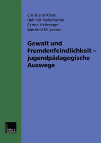 Produktbild: Gewalt und Fremdenfeindlichkeit jugendp&auml;dagogische Auswege