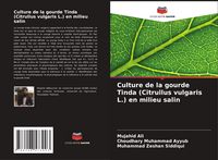 Produktbild: Culture de la gourde Tinda (Citrullus vulgaris L.) en milieu salin