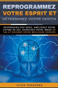 Produktbild: Reprogrammez votre esprit et d&eacute;terminez votre destin