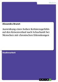 Produktbild: Auswirkung eines hohen Koh&auml;renzgef&uuml;hls auf den Krisenverlauf nach Schuchardt bei Menschen mit chronischen Erkrankungen
