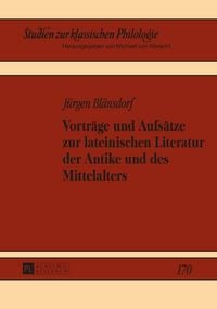 Produktbild: Vortr&auml;ge und Aufs&auml;tze zur lateinischen Literatur der Antike und des Mittelalters