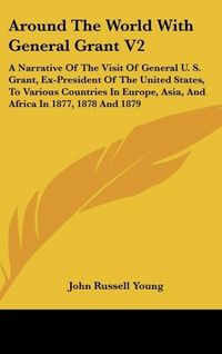 Produktbild: Young, J: Around The World With General Grant V2