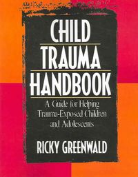 Produktbild: Greenwald, R: Child Trauma Handbook