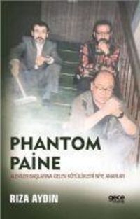 Produktbild: Phantom Paine - Aleviler Baslarina Gelen K&ouml;t&uuml;l&uuml;kleri Niye Anarlar