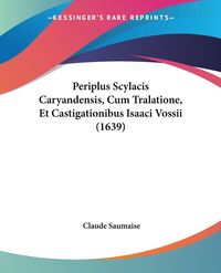 Produktbild: Periplus Scylacis Caryandensis, Cum Tralatione, Et Castigationibus Isaaci Vossii (1639)