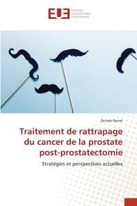 Produktbild: Traitement de rattrapage du cancer de la prostate post-prostatectomie