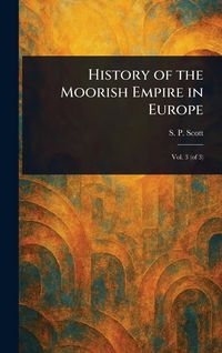 Produktbild: History of the Moorish Empire in Europe