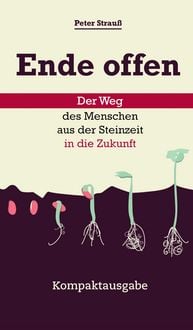 Produktbild: Ende offen - Der Weg des Menschen aus der Steinzeit in die Zukunft