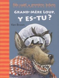 Produktbild: Grand-m&egrave;re Loup, y es-tu ?