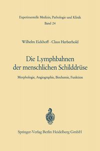 Produktbild: Die Lymphobahnen der menschlichen Schilddr&uuml;se