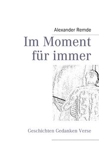 Produktbild: Im Moment f&uuml;r immer