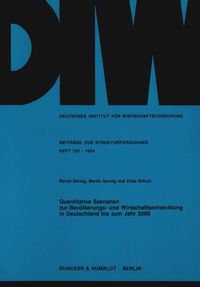 Produktbild: Quantitative Szenarien zur Bev&ouml;lkerungs- und Wirtschaftsentwicklung in Deutschland bis zum Jahr 2000.
