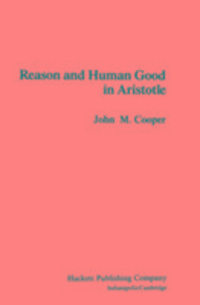 Produktbild: Cooper, J: Reason and Human Good in Aristotle