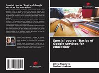 Produktbild: Special course "Basics of Google services for education"