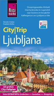 Bild vom Artikel Reise Know-How CityTrip Ljubljana vom Autor Daniela Schetar